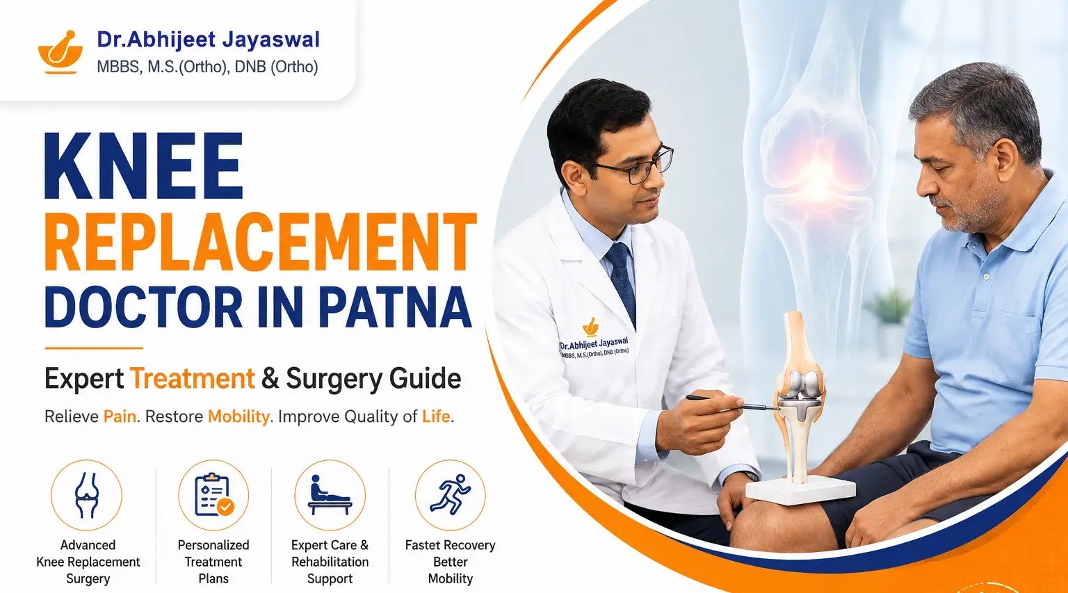 Knee Replacement Doctor in Patna  Expert Treatment & Surgery Guide